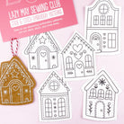 Embroidery patterns of christmas gingerbread houses with a pink card labeled 'Lazy May Sewing Club' on a light pink background.